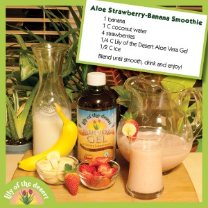 Aloe strawberry banana smoothie recipe - Lily of the Desert