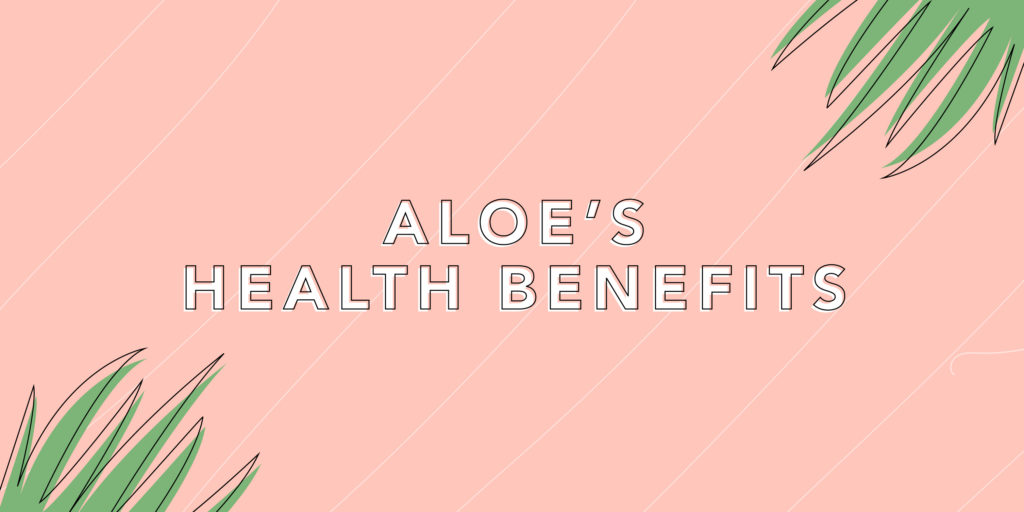 Facts about aloe's health benefits - Lily of the Desert
